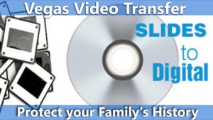 Vegas Slides & Negatives Transfer 702 505 0701